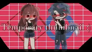 Childhood Rivalry //GLMM//MiniMovie