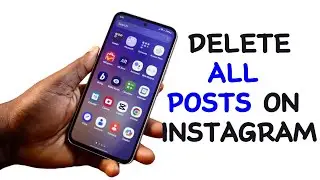 How to Delete All Posts on Instagram