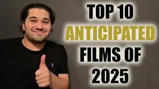 TOP TEN ANTICIPATED MOVIES OF 2025