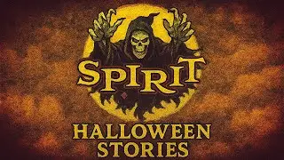 4 Spirit Halloween Horror Stories With Fall & Haunting Ambience