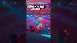 Aleyna Tilki Kıbrıs sahnesinde çılgın seksi dansı