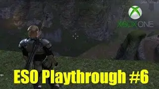 Elder Scrolls Online (ESO) Xbox One Templar Playthrough #6