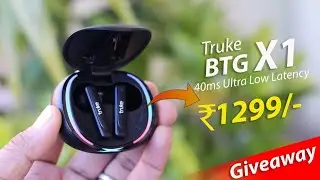 Truke BTG X1 with 40ms Ultra Low latency| Best Gaming TWS @999 || Special Price 🔥🔥