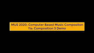 11a: Composition 3 Demo