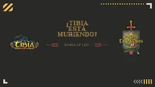 TIBIA ¿Estará muriendo? - ElXokas opina de tibia