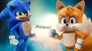 Sonic the Hedgehog || Believer