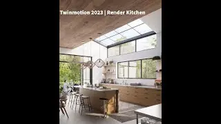Twinmotion 2023 | Render Kitchen
