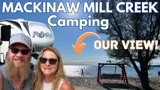 Mackinaw Mill Creek Camping Tour and Review - A Must See!