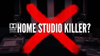 DOLBY ATMOS: Home Studios MUST START Preparing Now