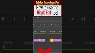 Ripple Edit Tool in Adobe Premiere Pro  ||  Adobe Premiere Pro 