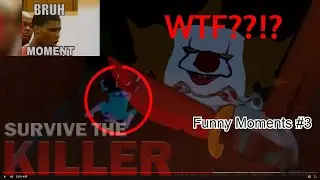 Survive The Killer Funny Moments #3