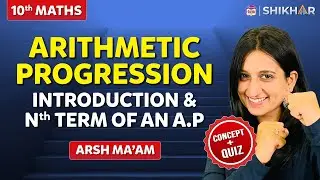 AP - nth term of an AP | Chapter 5 | Grade 10 | Shikhar 2024 | BYJU'S