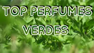 TOP FRAGANCIAS HERBALES👉👉Reseña en ESPAÑOL