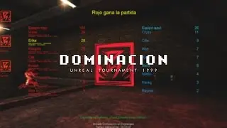 modo DOMINACIÓN I Unreal Tournament 1999