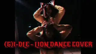 (G)I-DLE - LION DANCE COVER (SHORT VER.)