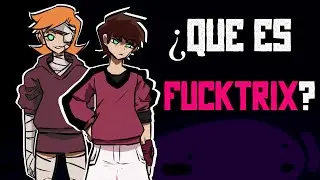 ¿ Que es el Fucktrix ?