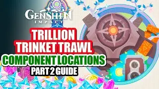Trillion Trinket Trawl Event Guide Part 2 | All Animal Component Locations | Genshin Impact 4.6