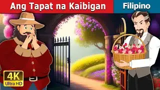 Ang Tapat na Kaibigan | The Devoted Friend in Filipino | 