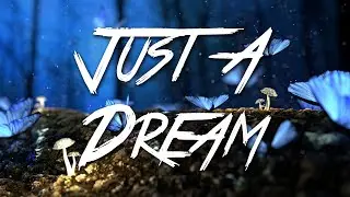 Just A Dream - Nelly (Lyrics) [HD]