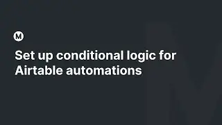 Set up conditional logic for Airtable automations