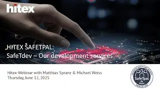 Webinar SafeTdev (Hitex safety and security suite SafeTpal part 2)