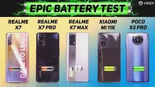 Realme X7 Max vs Mi 11x, Realme X7, X7 Pro Battery Drain Test | Charging Test | Gaming Test [Hindi]