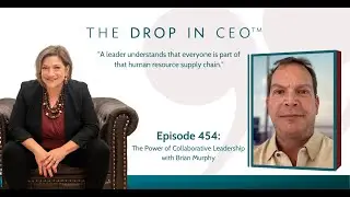 Brian Murphy: The Power of Collaborative Leadership
