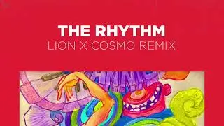 Dannic - The Rhythm (Lion x Cosmo Remix) [ELECTRO HOUSE]