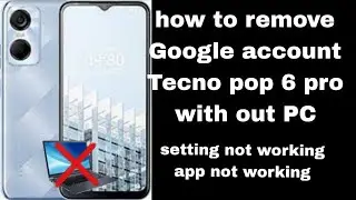 How to remove Google account Tecno pop 6 pro with out PC In a simple way