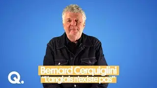 Bernard Cerquiglini: 