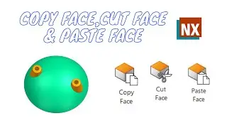 Copy Face. Cut Face. Paste Face. synchronous modeling.nx1980. NX cad
