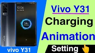 How To Charging Animation On Vivo Y31 || Vivo Y31 Charging Animation Setting