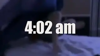 me when it's 4:02 am