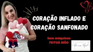 Coração 3D inflado e Coração Plissado ( feito à mão)
