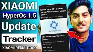 XIAOMI HyperOs 1.5 Latest update Tracker is Here 😯