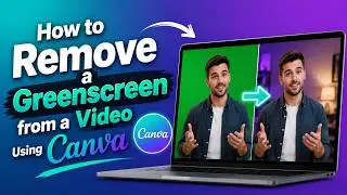 Remove a Greenscreen from a Video Using Canva (Quick Guide)