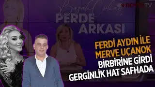 Ferdi Aydın and Merve Uçanok clashed... Tension reached its peak | Behind the Scenes | 31.12.2025
