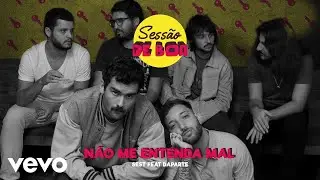 SEST, Daparte - Não Me Entenda Mal | Sessão de Boa #03