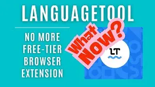 LanguageTool ends free use of Browser Extension - Here are some Options