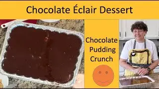 Chocolate Eclair Dessert - Firemen Came to the Rescue!
