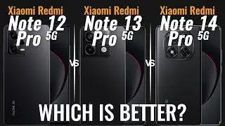 Redmi Note 12 Pro 5G vs Note 13 Pro 5G vs Note 14 Pro 5G | Pro Series Comparison 📱