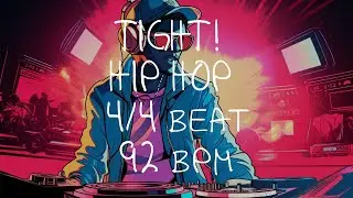 4/4 Drum Beat - 92 BPM - HIP HOP - TIGHT!
