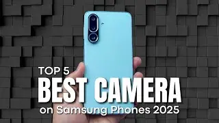 [Top 5] Samsung Phones with Best Camera 2025 from US$298