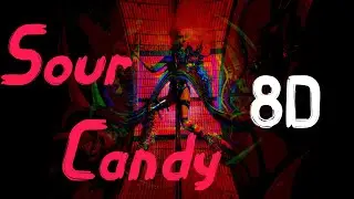 Lady Gaga, BLACKPINK - Sour Candy [8D]