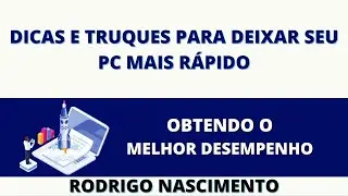👍Dicas e truques para deixar seu Pc mais rápido👍