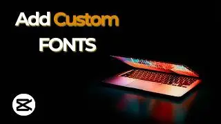 Add Custom Fonts in Capcut (Tutorial)