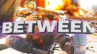 Between - Call of Duty Montage
