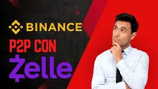 BINANCE P2P , operas ZELLE ? LO HACES BIEN ? #binancep2p #binance