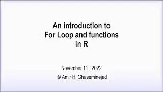 An Introduction to For Loops and Functions in R
