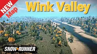 New Map Wink Valley In SnowRunner